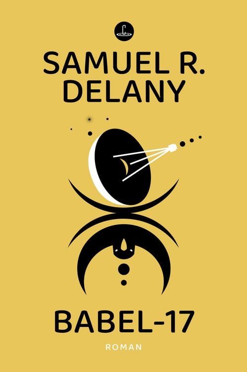 Bild vom Artikel Babel-17 vom Autor Samuel R. Delany