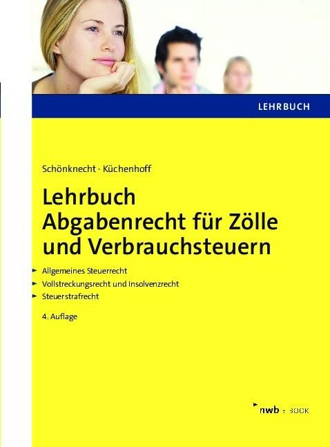 Produktbild: Lehrbuch Abgabenrecht f&uuml;r Z&ouml;lle und Verbrauchsteuern