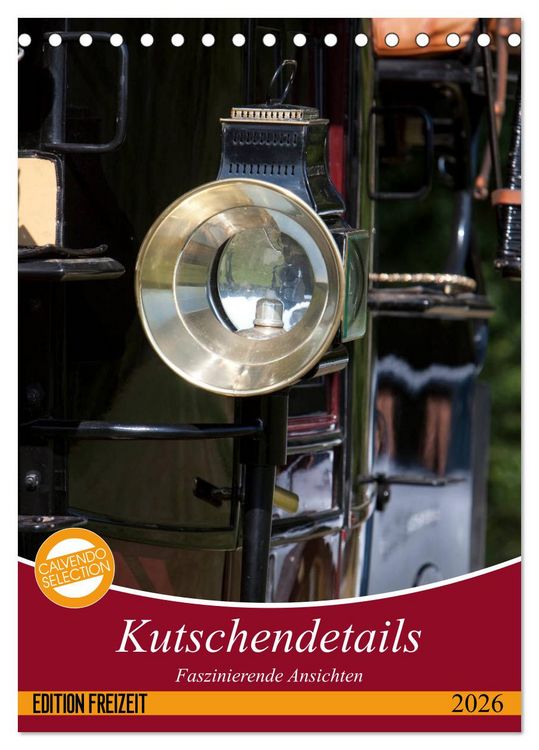 Produktbild: Kutschendetails (Tischkalender 2026 DIN A5 hoch), CALVENDO Monatskalender