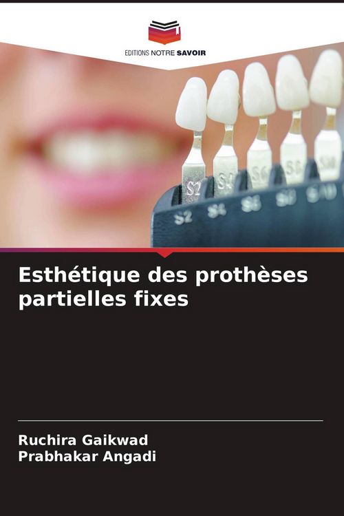 Produktbild: Esth&eacute;tique des proth&egrave;ses partielles fixes