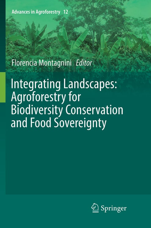 Produktbild: Integrating Landscapes: Agroforestry for Biodiversity Conservation and Food Sovereignty