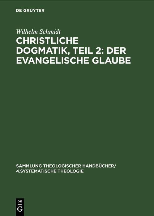 Produktbild: Christliche Dogmatik, Teil 2: Der Evangelische Glaube