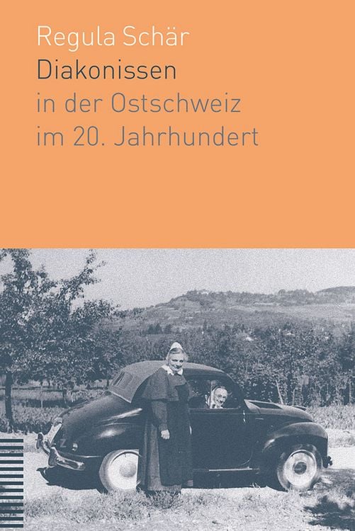 Produktbild: Diakonissen in der Ostschweiz im 20. Jahrhundert