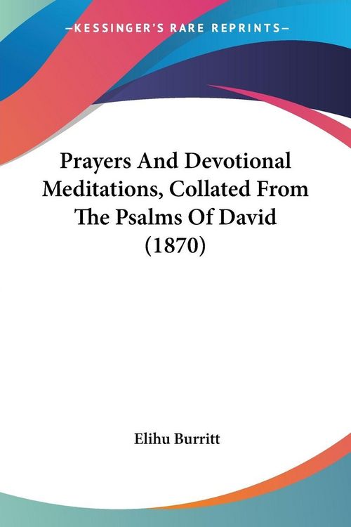 Produktbild: Prayers And Devotional Meditations, Collated From The Psalms Of David (1870)