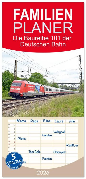 Produktbild: Familienplaner 2026 - Die Baureihe 101 der Deutschen Bahn mit 5 Spalten (Wandkalender, 21 x 45 cm) CALVENDO