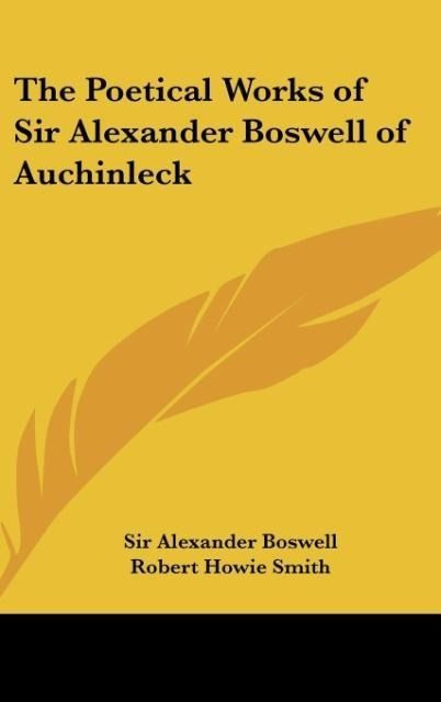 Produktbild: Boswell, A: Poetical Works of Sir Alexander Boswell of Auchi
