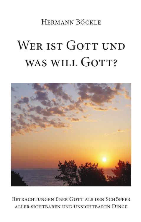 Produktbild: Wer ist Gott und was will Gott?