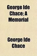 Produktbild: George Ide Chace; A Memorial