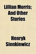 Produktbild: Lillian Morris; And Other Stories