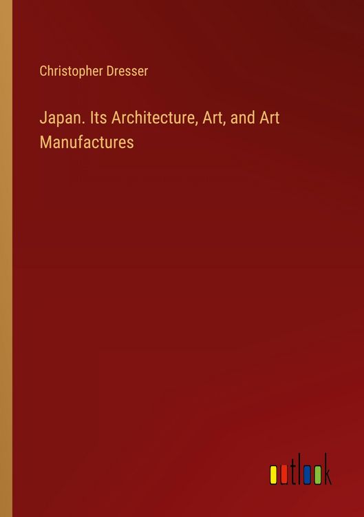 Produktbild: Japan. Its Architecture, Art, and Art Manufactures