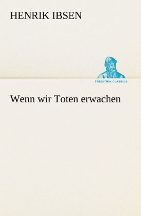 Produktbild: Wenn wir Toten erwachen