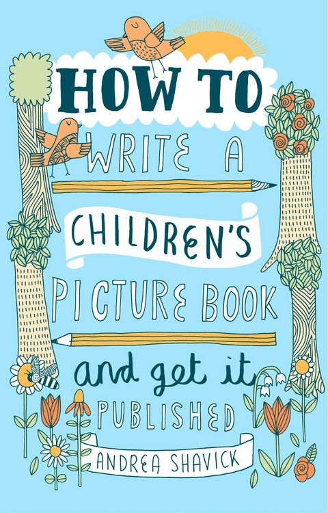 Produktbild: How to Write a Children's Picture Book and Get it Published, 2nd Edition