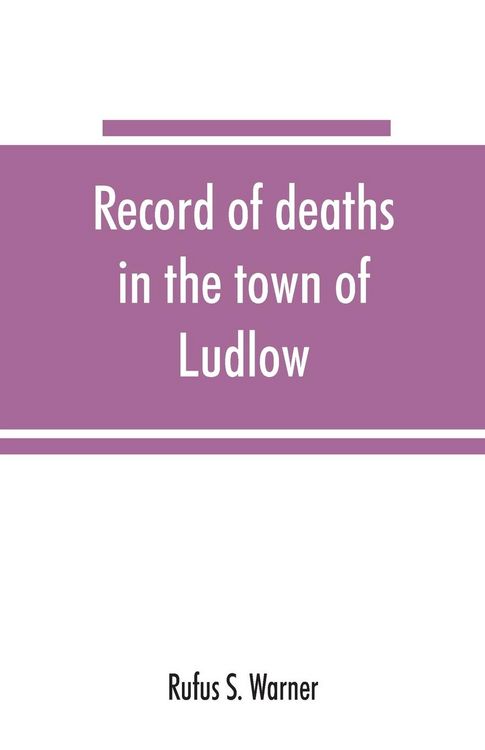 Produktbild: Record of deaths in the town of Ludlow, Vermont, from 1790 to 1901, inclusive