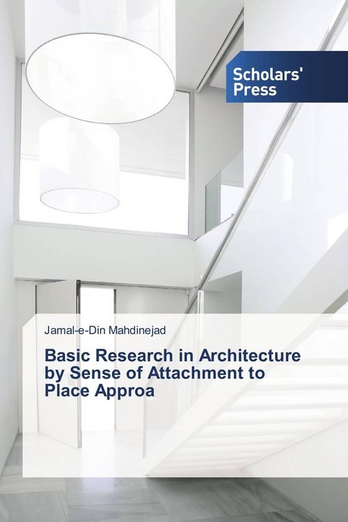 Produktbild: Basic Research in Architecture by Sense of Attachment to Place Approa
