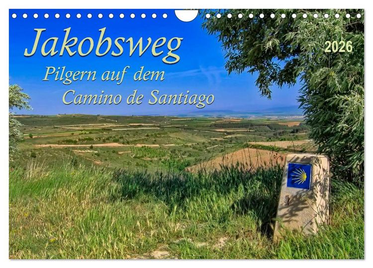 Produktbild: Jakobsweg - pilgern auf dem Camino de Santiago (Wandkalender 2026 DIN A4 quer), CALVENDO Monatskalender