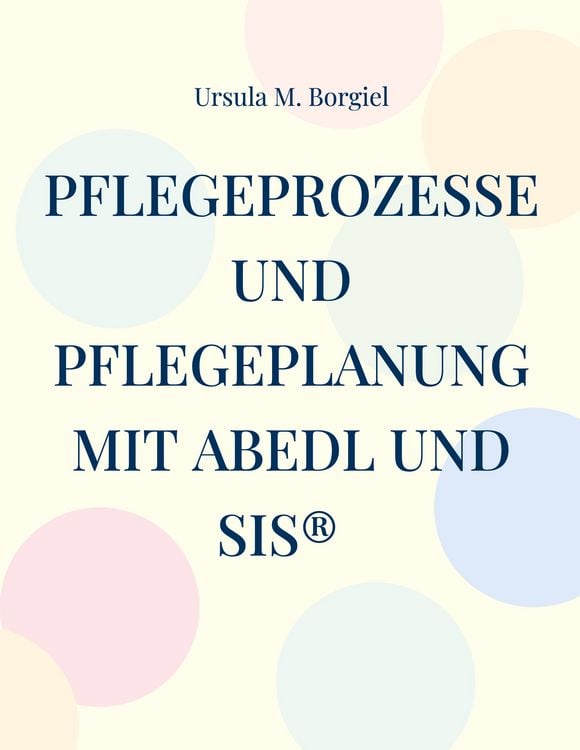 Produktbild: Pflegeprozesse und Pflegeplanung mit ABEDL und SIS&reg;