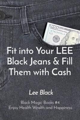 Produktbild: Fit into Your LEE Black Jeans & Fill Them with Cash