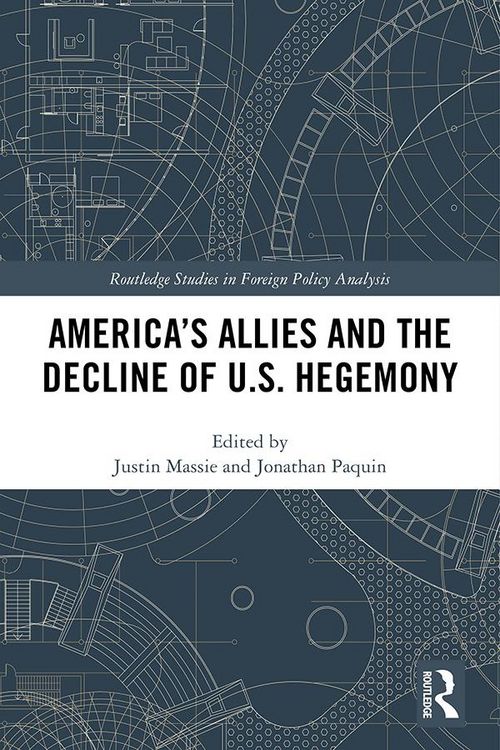 Produktbild: America's Allies and the Decline of US Hegemony