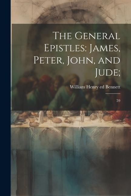 Produktbild: The General Epistles: James, Peter, John, and Jude; 59