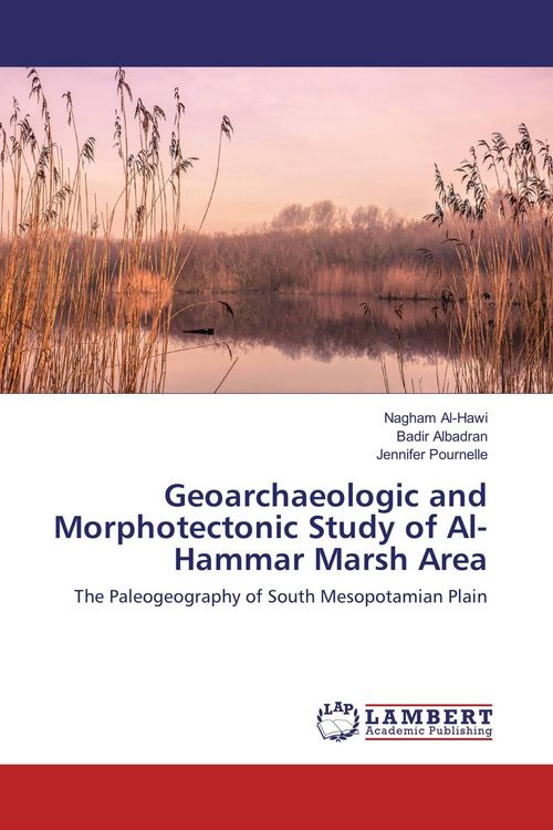 Produktbild: Geoarchaeologic and Morphotectonic Study of Al-Hammar Marsh Area