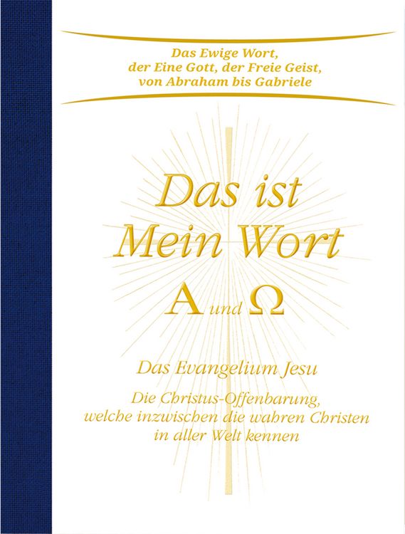 Produktbild: Das ist Mein Wort. Alpha und Omega. Das Evangelium Gottes