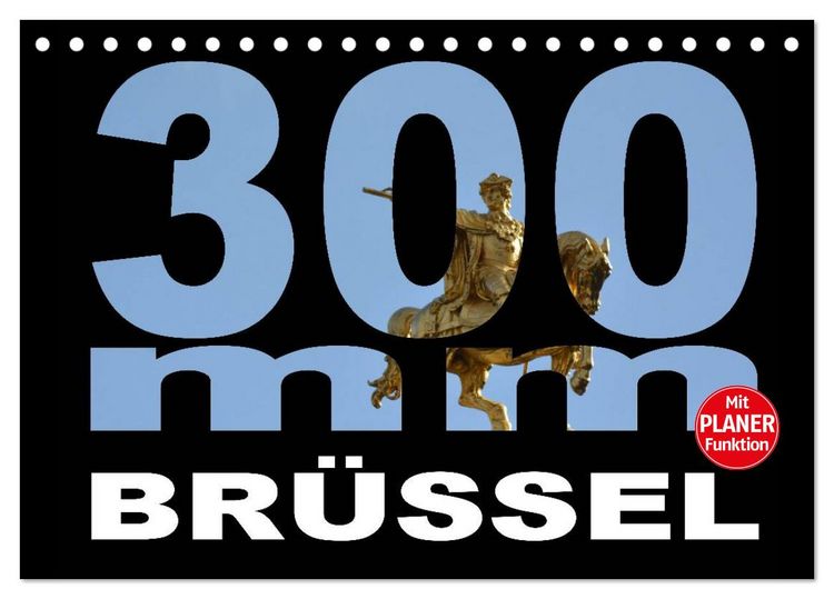 Produktbild: 300mm - Br&uuml;ssel (Tischkalender 2026 DIN A5 quer), CALVENDO Monatskalender