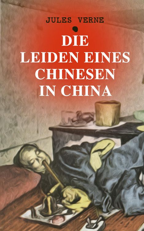 Produktbild: Die Leiden eines Chinesen in China