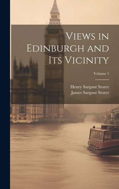 Produktbild: Views in Edinburgh and Its Vicinity; Volume 1