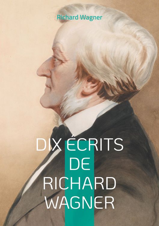 Produktbild: Dix &Eacute;crits de Richard Wagner