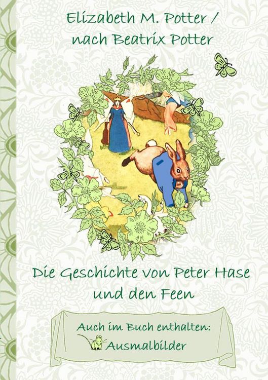 Produktbild: Die Geschichte von Peter Hase und die Feen (inklusive Ausmalbilder, deutsche Erstver&ouml;ffentlichung! )