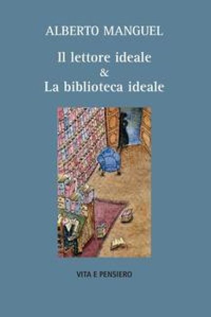Produktbild: Il lettore ideale & la biblioteca ideale