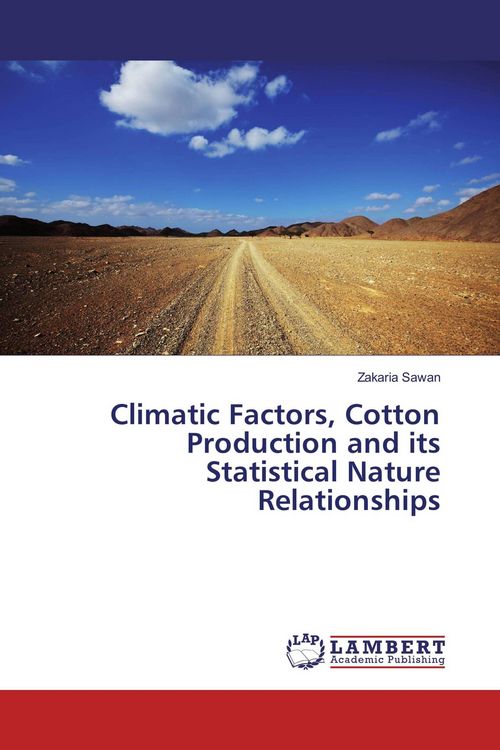 Produktbild: Climatic Factors, Cotton Production and its Statistical Nature Relationships