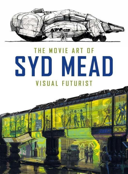 Produktbild: The Movie Art of Syd Mead: Visual Futurist