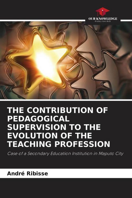 Produktbild: The Contribution Of Pedagogical Supervision To The Evolution Of The Teaching Profession