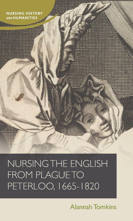 Produktbild: Nursing the English from plague to Peterloo, 1660-1820