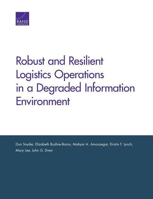 Produktbild: Robust and Resilient Logistics Operations in a Degraded Information Environment