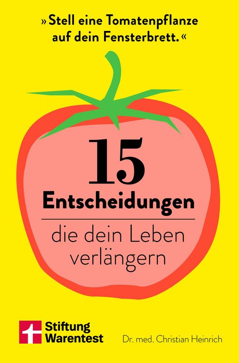 Produktbild: 15 Entscheidungen, die dein Leben verl&auml;ngern - gesund alt werden