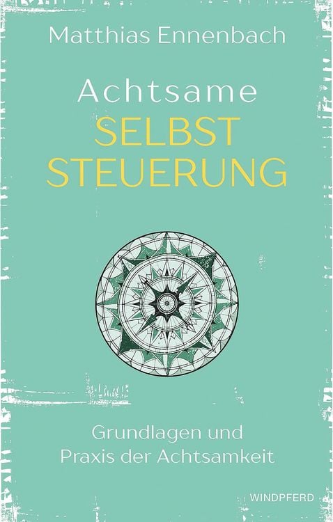Produktbild: Achtsame Selbststeuerung