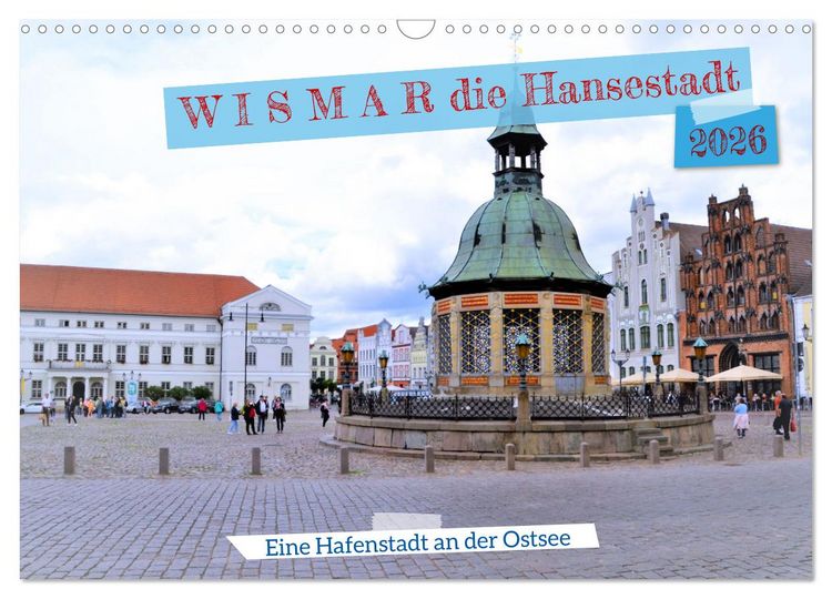 Produktbild: WISMAR die Hanststadt (Wandkalender 2026 DIN A3 quer), CALVENDO Monatskalender