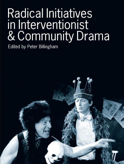 Produktbild: Radical Initiatives in Interventionist & Community Drama