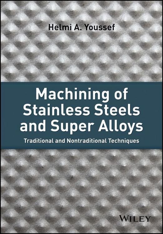 Produktbild: Machining of Stainless Steels and Super Alloys
