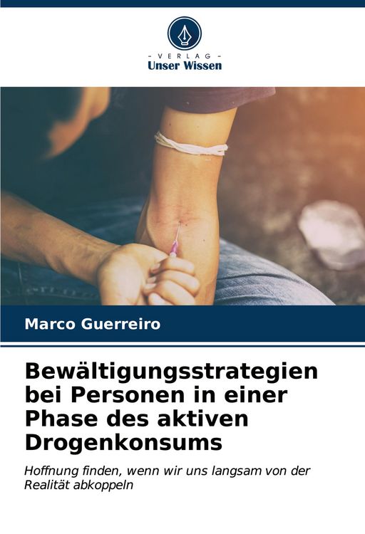 Produktbild: Bew&auml;ltigungsstrategien bei Personen in einer Phase des aktiven Drogenkonsums