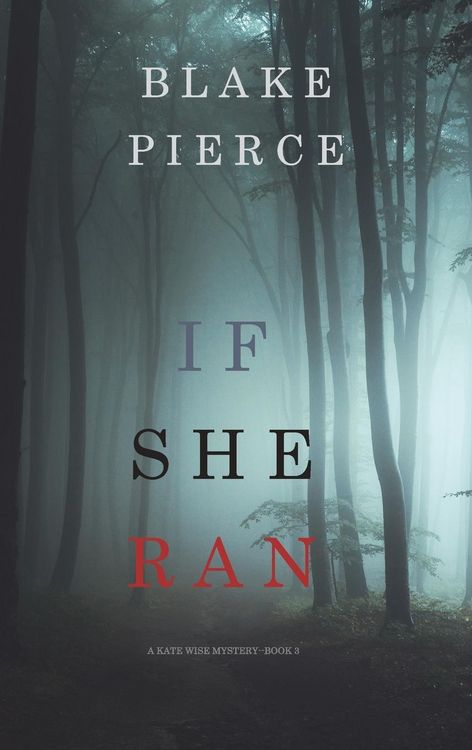 Produktbild: If She Ran (A Kate Wise Mystery-Book 3)