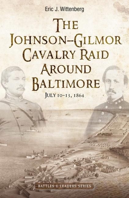 Produktbild: The Johnson-Gilmor Cavalry Raid Around Baltimore