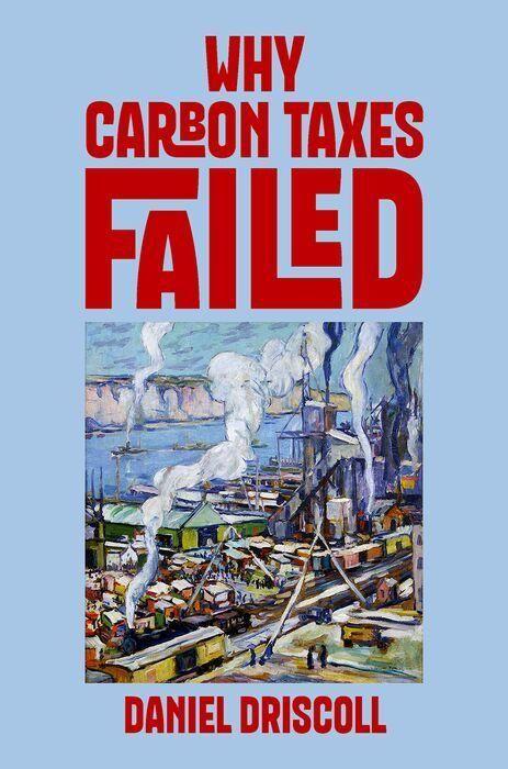 Produktbild: Why Carbon Taxes Failed