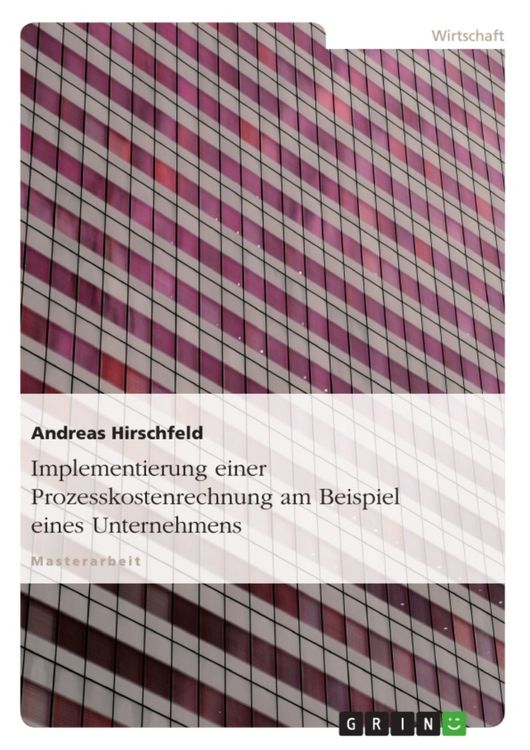 Produktbild: Implementierung einer Prozesskostenrechnung am Beispiel eines Unternehmens