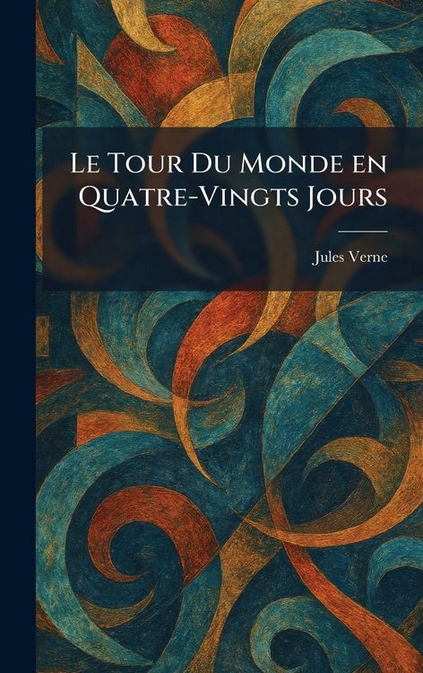 Produktbild: Le Tour Du Monde En Quatre-Vingts Jours