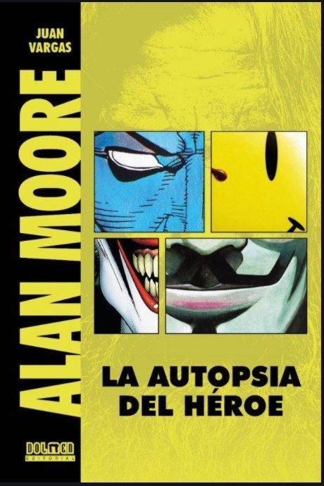 Produktbild: Alan Moore : la autopsia del h&eacute;roe