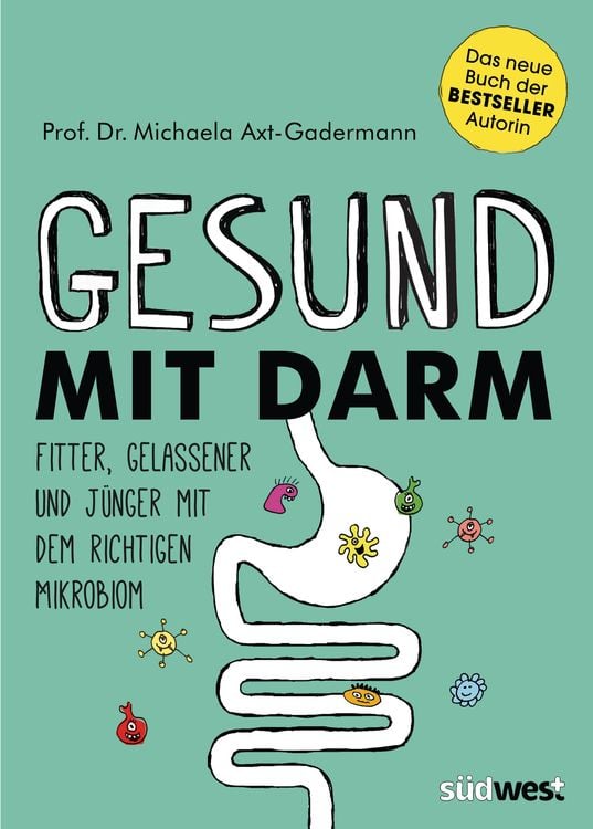 Produktbild: Gesund mit Darm. Fitter, gelassener und j&uuml;nger mit dem richtigen Mikrobiom