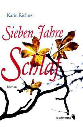 Sieben Jahre Schlaf